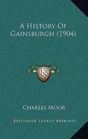 A History Of Gainsburgh (1904)