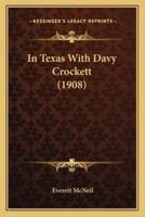 In Texas With Davy Crockett (1908)