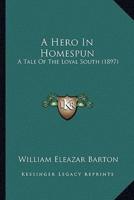 A Hero In Homespun