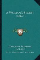 A Woman's Secret (1867)