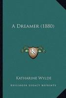 A Dreamer (1880)