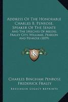 Address Of The Honorable Charles B. Penrose, Speaker Of The Senate