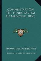 Commentary On The Hindu System Of Medicine (1860)