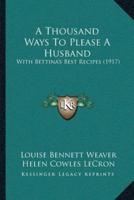 A Thousand Ways To Please A Husband