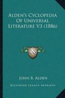 Alden's Cyclopedia Of Universal Literature V3 (1886)