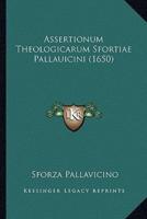 Assertionum Theologicarum Sfortiae Pallauicini (1650)