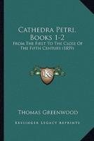 Cathedra Petri, Books 1-2