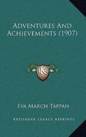 Adventures And Achievements (1907)