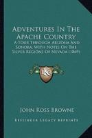 Adventures In The Apache Country