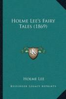 Holme Lee's Fairy Tales (1869)