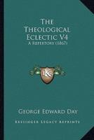 The Theological Eclectic V4