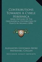 Contributions Towards a Cybele Hibernica