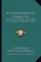 A Compendium Of Chemistry
