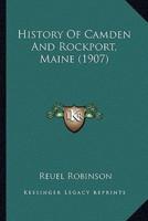History Of Camden And Rockport, Maine (1907)