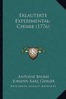 Erlauterte Experimental-Chimie (1776)