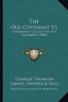 The Old Covenant V1