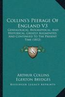 Collins's Peerage Of England V3