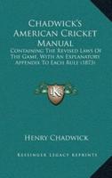 Chadwick's American Cricket Manual