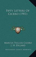 Fifty Letters Of Cicero (1901)
