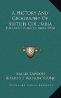 A History And Geography Of British Columbia