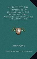 An Epistle To The Inhabitants Of Gillingham, In The County Of Dorset