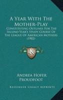 A Year With The Mother-Play