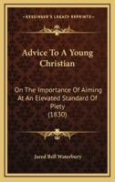 Advice To A Young Christian