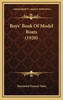 Boys' Book Of Model Boats (1920)