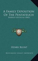 A Family Exposition Of The Pentateuch