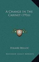 A Change In The Cabinet (1916)