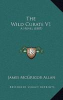 The Wild Curate V1