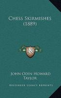 Chess Skirmishes (1889)