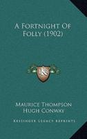 A Fortnight Of Folly (1902)