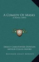 A Comedy Of Masks