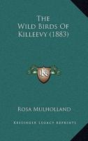 The Wild Birds Of Killeevy (1883)