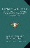 Changed Aspects Of Unchanged Truths
