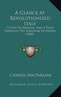 A Glance At Revolutionized Italy