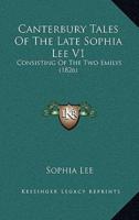 Canterbury Tales Of The Late Sophia Lee V1