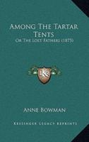 Among The Tartar Tents