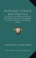 Economic Science And Practice