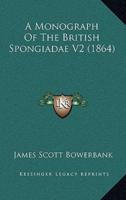 A Monograph Of The British Spongiadae V2 (1864)