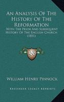 An Analysis Of The History Of The Reformation