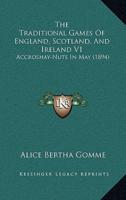 The Traditional Games Of England, Scotland, And Ireland V1