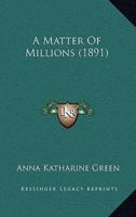 A Matter Of Millions (1891)