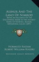 Asshur And The Land Of Nimrod