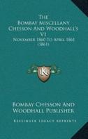 The Bombay Miscellany Chesson And Woodhall's V1