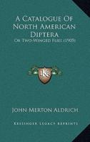 A Catalogue Of North American Diptera