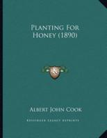 Planting For Honey (1890)