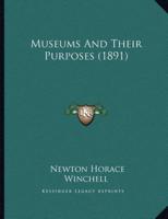 Museums And Their Purposes (1891)