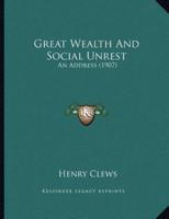 Great Wealth And Social Unrest